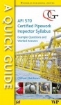 A Quick Guide to API 570 Certified Pipework Inspector Syllabus - Example Questions and Worked Answers