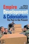 Empire, Development and Colonialism - The Past in the Present