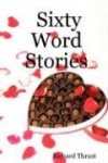 Sixty Word Stories
