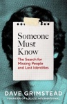 Someone Must Know - The Search for Missing People and Lost Identities