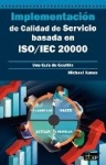 Implementación de Calidad de Servicio basado en ISO/IEC 20000 - Una Guía de Gestión