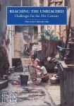 Reaching the Unreached - Challenges for the 21st century