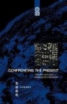 Confronting the Present - Towards a Politically Engaged Anthropology