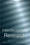 Interdisciplinary Research - Diverse Approaches in Science, Technology, Health and Society