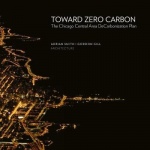 Toward Zero Carbon - The Chicago Central Area DeCarbonization Plan