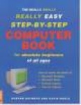 The Really, Really, Really Easy Step-by-step Computer Book
