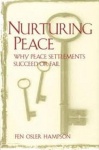 Nurturing Peace - Why Peace Settlements Succeed or Fail