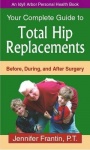 Your Comp GT Total Hip Replace - Before, During, and After Surgery