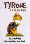 Tyrone - a turtle tale
