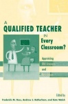 A  Qualified Teacher in Every Classroom? - Appraising Old Answers and New Ideas