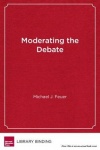 Moderating the Debate - Rationality and the Promise of American Education