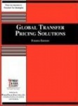 Global Transfer Pricing Solutions: Fourth Edition