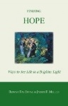 Finding Hope - Ways of Seeing Life in a Brighter Light