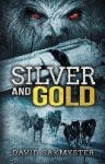 Silver and Gold