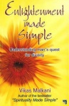 Enlightenment Made Simple - Understanding Man's Quest for Divinity