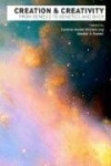Creation and Creativity - From Genesis to Genetics and Back