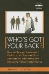 Who's Got Your Back - How to Design, Implement, Evaluate and Improve Your Business by Measurin