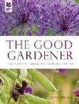The Good Gardener - Expert Advice for Every Garden from the National Trust