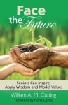 Face the Future - Seniors Can Inspire, Apply Wisdom and Model Values