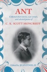 Ant - Collected Short Stories, War Serials, and Selected Poems of C.K. Scott Moncrieff