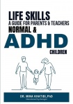 Life Skills - A Guide for Parents and Teachers Normal & ADHD Children