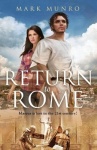 Return to Rome - Marcus is lost in the 21st century...
