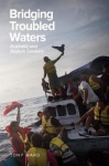 Bridging Troubled Waters - Australia and Asylum Seekers