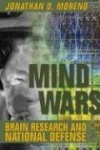 Mind Wars - Brain Research and National Defence