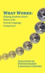 What Works - Helping Students Reach Native-Like Second-Language Competence