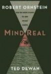 Mindreal: How the Mind Creates Its Own Virtual Reality