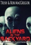 Aliens in the Backyard