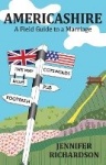 Americashire - A Field Guide to a Marriage