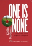 One Is None