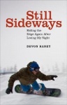 Still Sideways - Riding the Edge Again after Losing My Sight