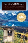One Man's Wilderness - An Alaskan Odyssey