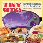 Tiny Bites - Scratch Recipes for the Toy Oven