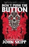 Don't Push the Button