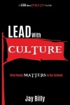 Lead with Culture - What Really Matters in Our Schools