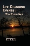 Life Changing Events - Who We Are Now