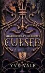 Shadowcraft Academy - Cursed: A Dark Academy Paranormal Romance