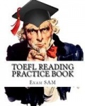 TOEFL Reading Practice Book - Reading Preparation for the TOEFL iBT and Paper Delivered Tests