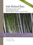 Safe Behind Bars - Communication, Control, and De-escalation of Mentally Ill & Aggressive Inmates: A Comprehensive Guidebook for