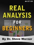 Real Analysis for Beginners - A Rigorous Introduction to Set Theory, Functions, Topology, Limits, Continuity, Differentiation, R