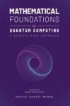 Mathematical Foundations of Quantum Computing - A Scaffolding Approach