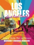 Los Angeles Lost and Found - Essays on Identity, Place, and Belonging