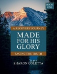 Made for His Glory - Facing the Truth (Book One)
