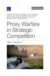 Proxy Warfare in Strategic Competition - Military Implications