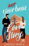 Not Your Basic Love Story