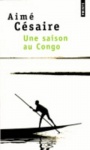 Une Saison Au Congo