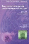 Brain Lesion Localization & Developmental Functions - Frontal Lobes, Limbic System, Visuocognitive System